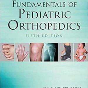 Fundamentals of Pediatric Orthopedics (5th Edition) - eBook