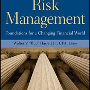 Risk Management: Foundations For a Changing Financial World (CFA Institute Investment Perspectives Book 4) - eBook