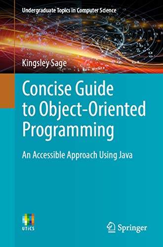 Concise Guide to Object-Oriented Programming: An Accessible Approach Using Java - eBook
