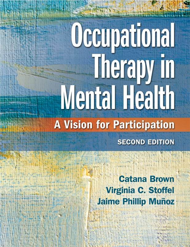 Occupational Therapy in Mental Health A Vision for Participation (2nd Edition) - eBook