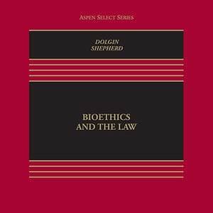 Bioethics and Public Health Law (4th Edition) - eBook