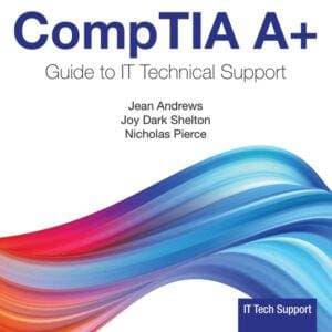 COMPTIA A+ Guide to Information Technology Technical Support (11th Edition) - PDF