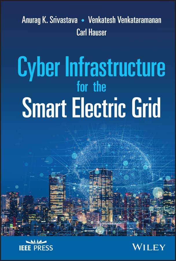 Cyber Infrastructure for the Smart Electric Grid - PDF