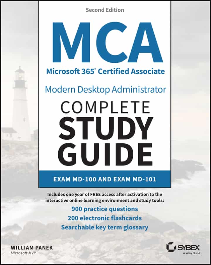 MCA Microsoft 365 Certified Associate Modern Desktop Administrator Complete Study Guide with 900 Practice Test Questions (2nd Edition)