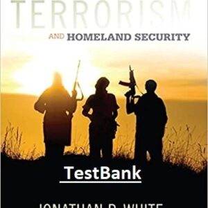Terrorism and Homeland Security (9th Edition) - Test Bank + IM