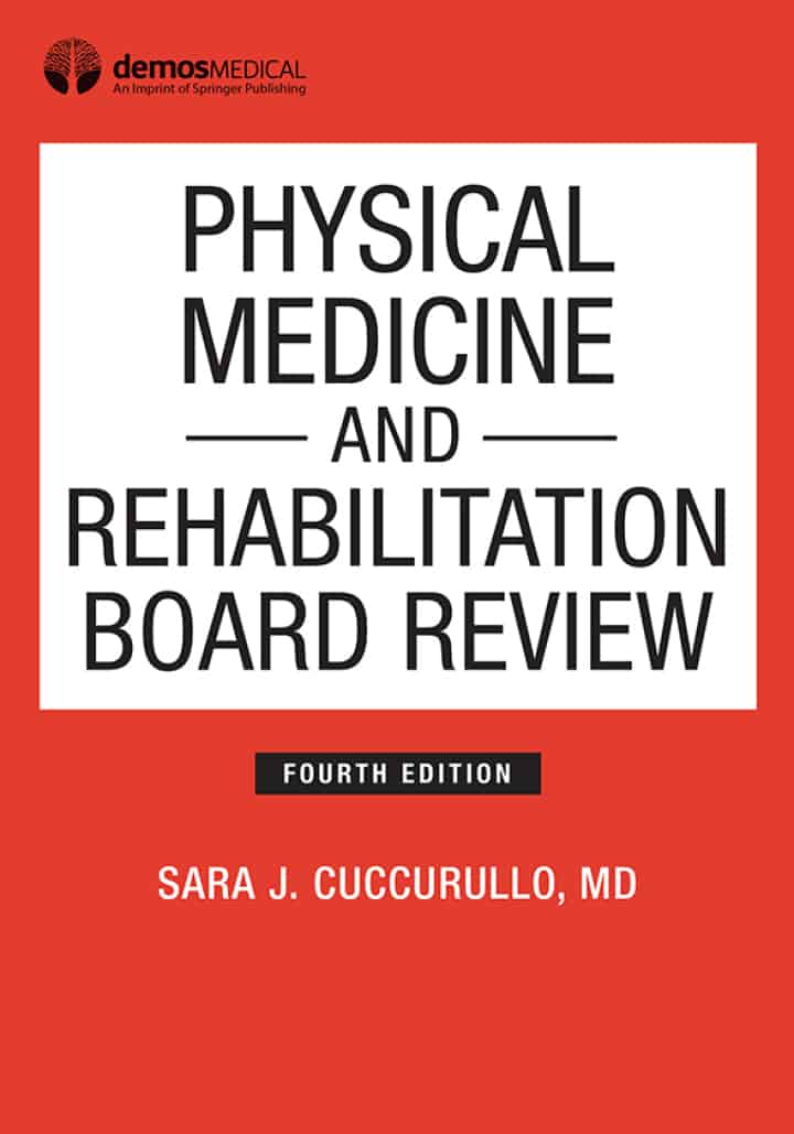Physical Medicine and Rehabilitation Board Review (4th Edition) - PDF