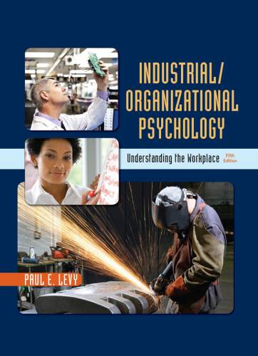 Industrial/Organizational Psychology: Understanding the Workplace (5th Edition) - PDF/ePub
