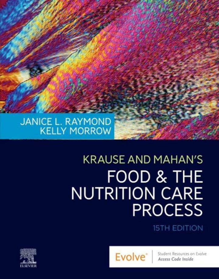 Krause and Mahan’s Food and the Nutrition Care Process (15th Edition) - PDF