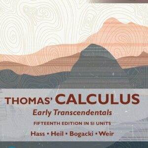 Thomas' Calculus: Early Transcendentals (15th Global Edition) SI Units - PDF