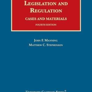 Legislation and Regulation, Cases and Materials (4th Edition) - PDF