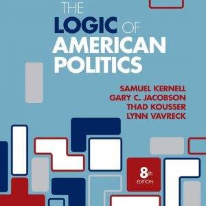 The Logic of American Politics 8e pdf