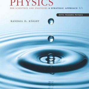 Physics for Scientists and Engineers: A Strategic Approach with Modern Physics (4th edition) - Knight - PDF