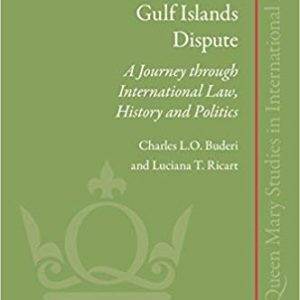 The Iran-UAE Gulf Islands Dispute (Queen Mary Studies in International Law) - eBooks