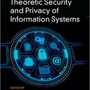 Information Theoretic Security and Privacy of Information Systems - eBook