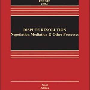 Dispute Resolution: Negotiation, Mediation and Other Processes (6th Edition) - eBook