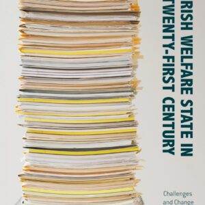 The Irish Welfare State in the Twenty-First Century: Challenges and Change - PDF