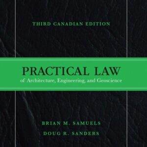 Practical Law of Architecture, Engineering and Geoscience (3rd Canadian Edition) - eBook